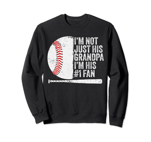 Im Not Just His Grandpa Im His 1 Fan Sweatshirt - Novelty Apparel Unisex - T-Shirt, Sweatshirt, Hoodie