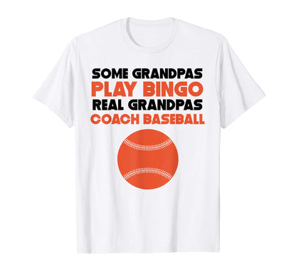 Mens Some Grandpas Play Bingo Real T-Shirt - Fun Novelty Design for Adults - T-Shirt, Sweatshirt, Hoodie