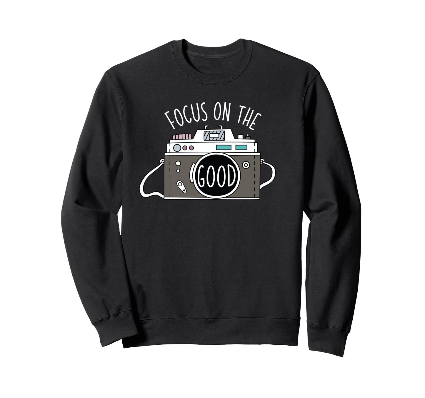 Photo Camera Positive Photographer Sweatshirt - Graphic Print Men Women - T-Shirt, Sweatshirt, Hoodie