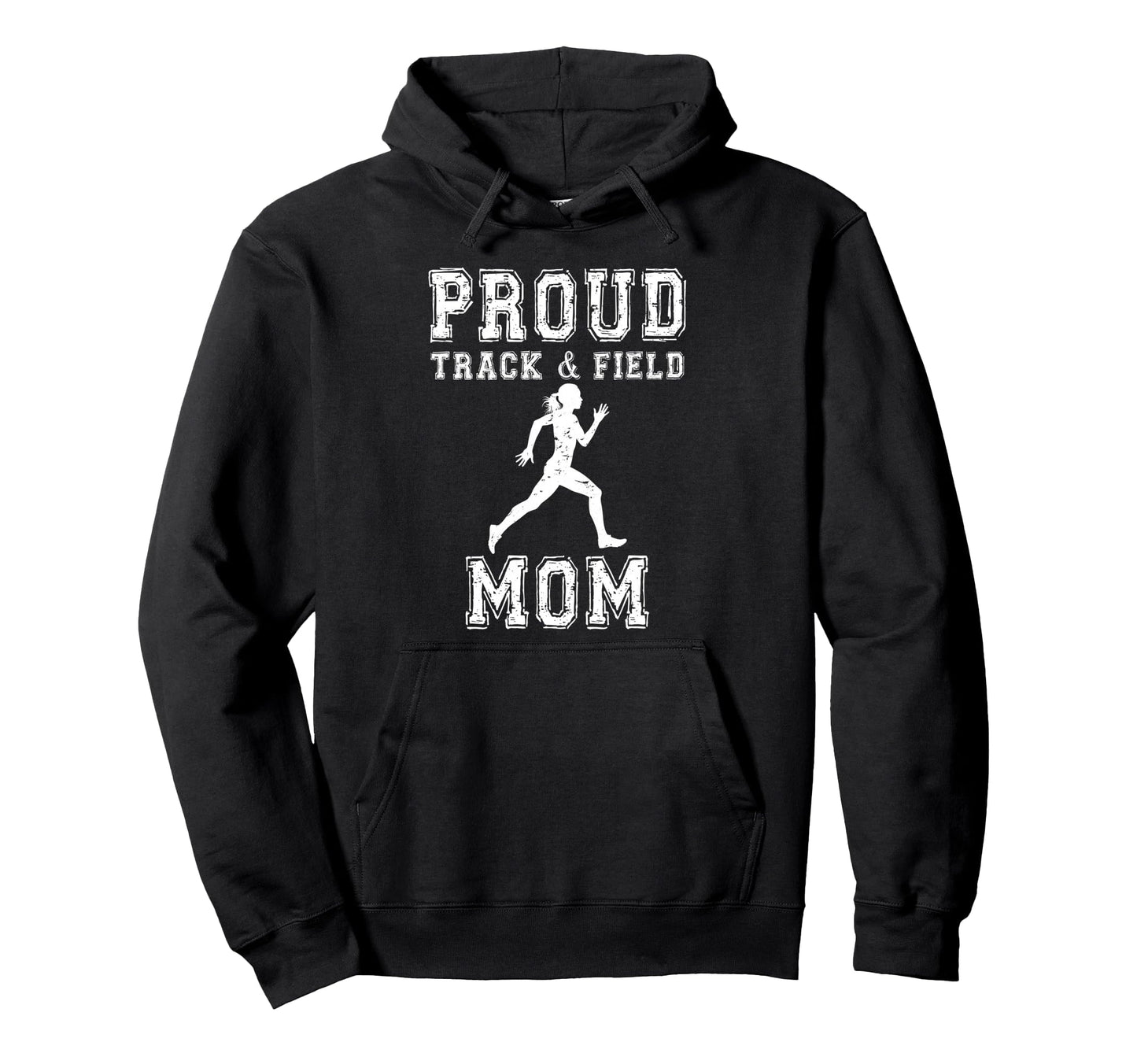 Proud Track Field Mom Game Day Sports Hoodie - Unique Graphic for Adults - T-Shirt, Sweatshirt, Hoodie