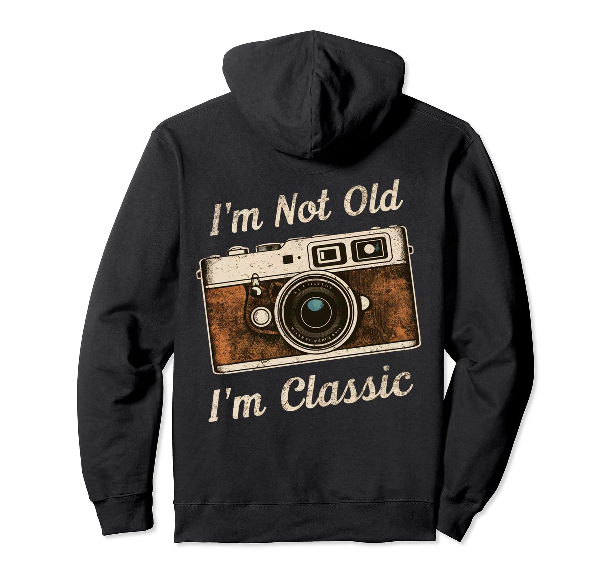 Camera Nostalgia Im Not Old Im Hoodie - Unique Graphic Unisex - T-Shirt, Sweatshirt, Hoodie