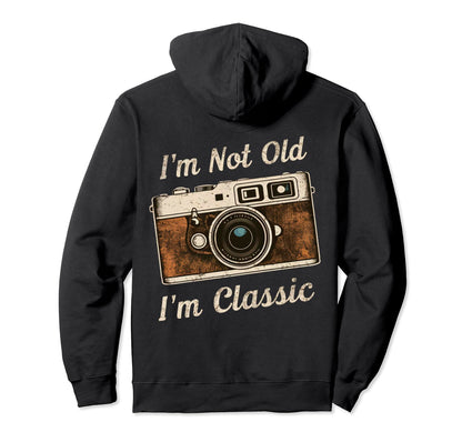 Camera Nostalgia Im Not Old Im Hoodie - Unique Graphic Unisex - T-Shirt, Sweatshirt, Hoodie