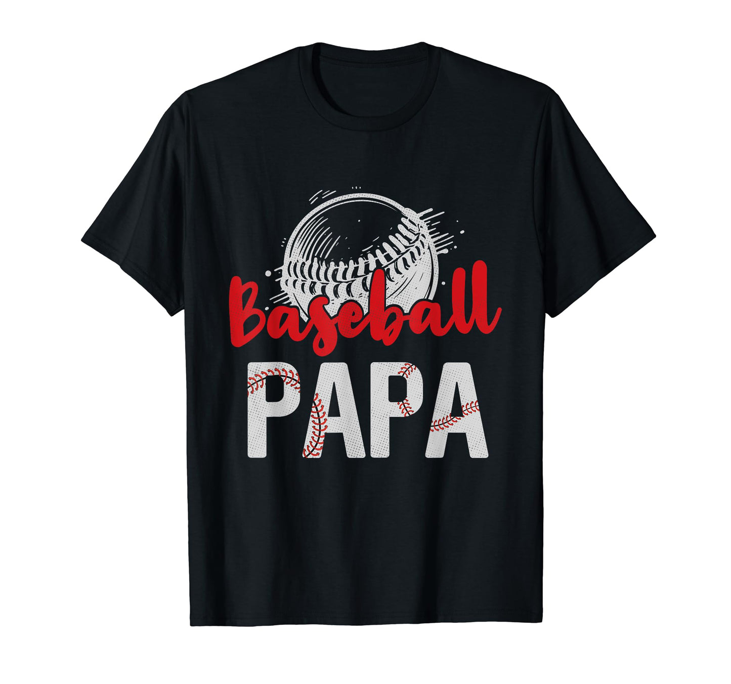 Baseball Papa Fathers Day Dad Grandpa T-Shirt - Custom Art Print Men Women - T-Shirt, Sweatshirt, Hoodie