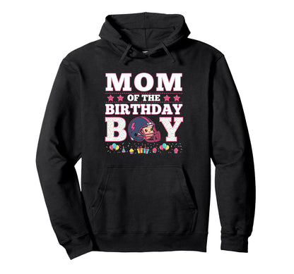 Mom Birthday American Football Family Hoodie - Novelty Apparel for Adults - T-Shirt, Sweatshirt, Hoodie