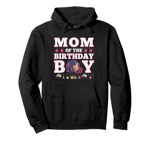 Mom Birthday American Football Family Hoodie - Novelty Apparel for Adults - T-Shirt, Sweatshirt, Hoodie