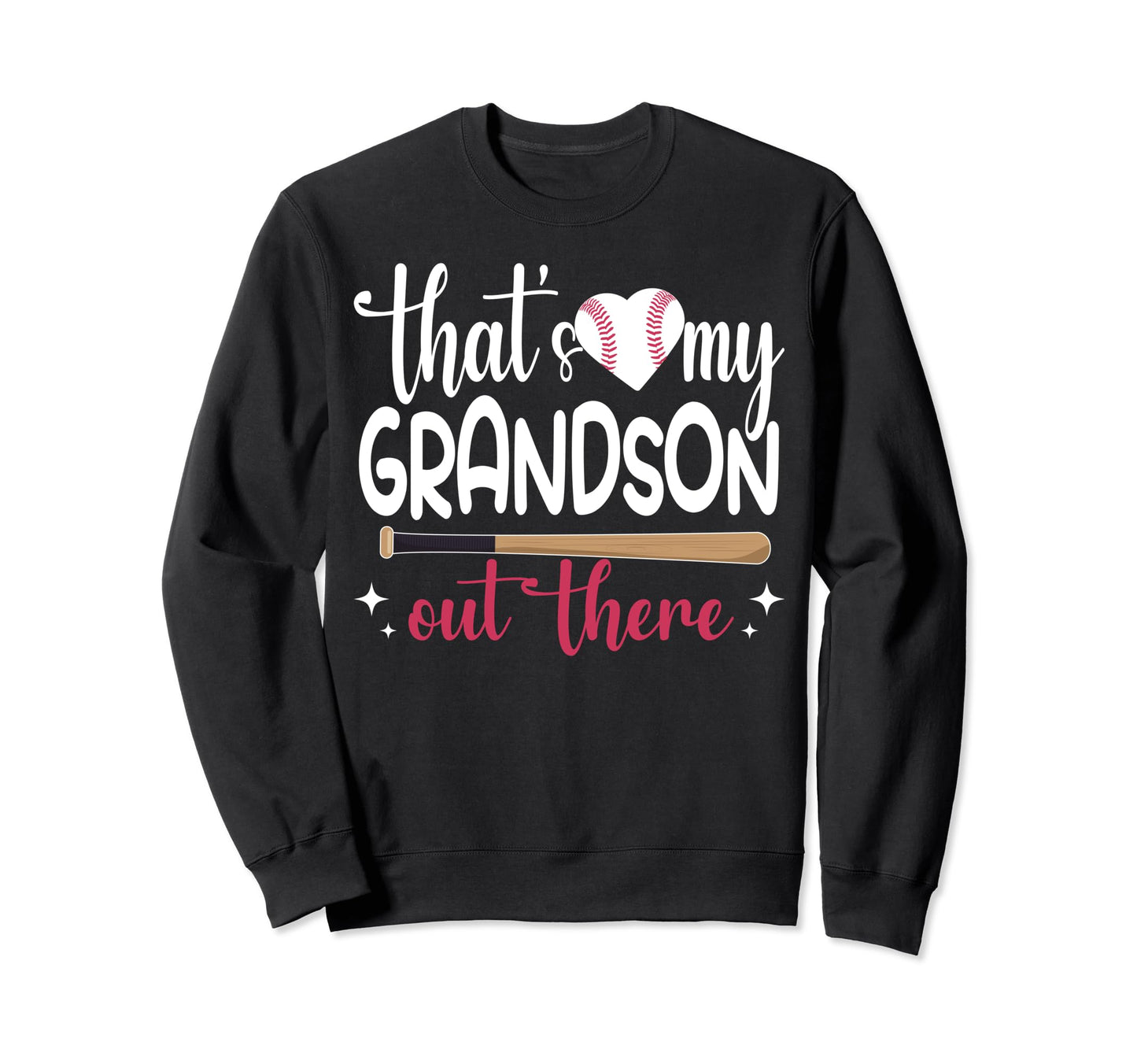 Funny Thats My Grandson Out There Sweatshirt - Fun Novelty Design Unisex - T-Shirt, Sweatshirt, Hoodie