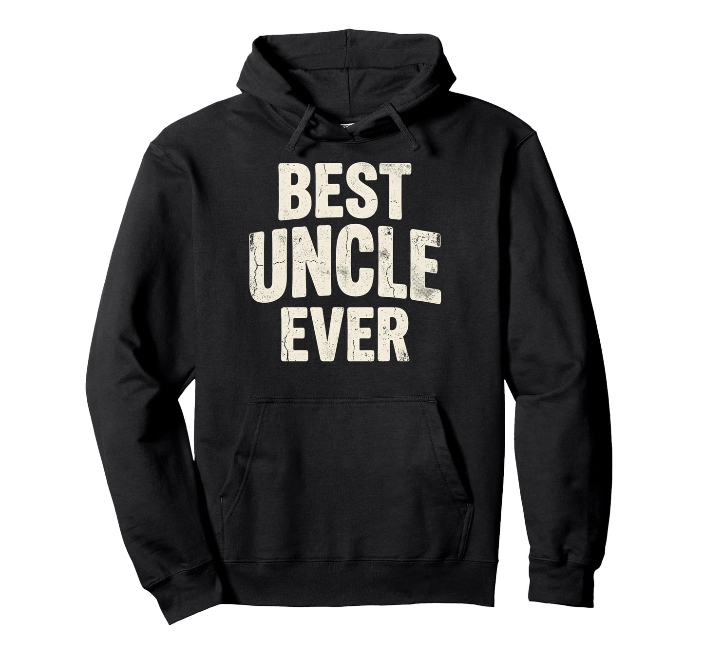 Best Uncle Ever Funny Fathers Day Uncle Hoodie - Minimalist Print Men Women - T-Shirt, Sweatshirt, Hoodie