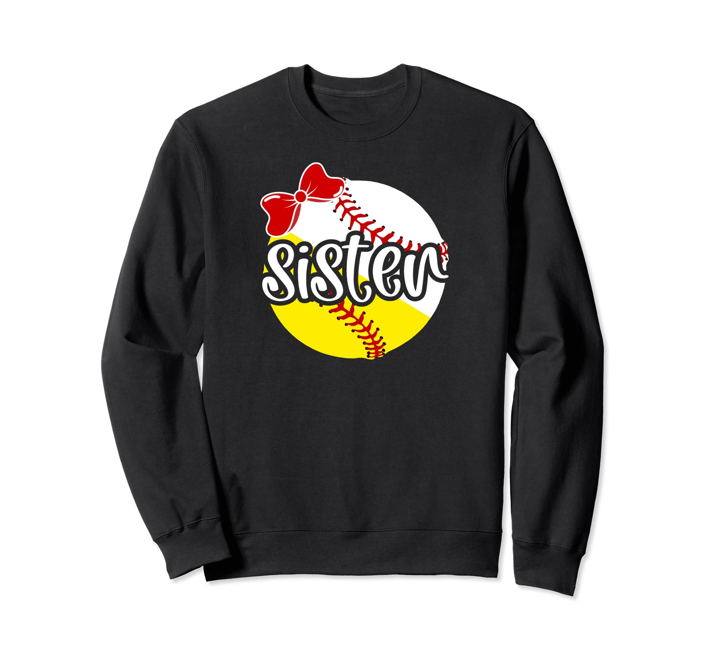 Softball Baseball Sister Baseball Sweatshirt - Unique Graphic for Adults - T-Shirt, Sweatshirt, Hoodie