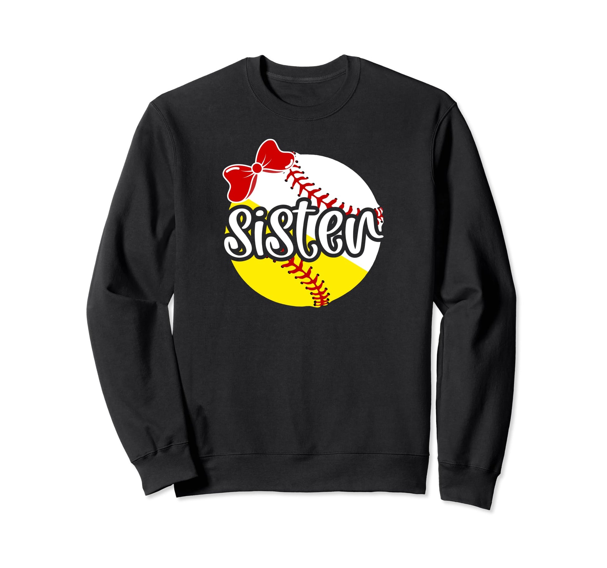 Softball Baseball Sister Baseball Sweatshirt - Unique Graphic for Adults - T-Shirt, Sweatshirt, Hoodie