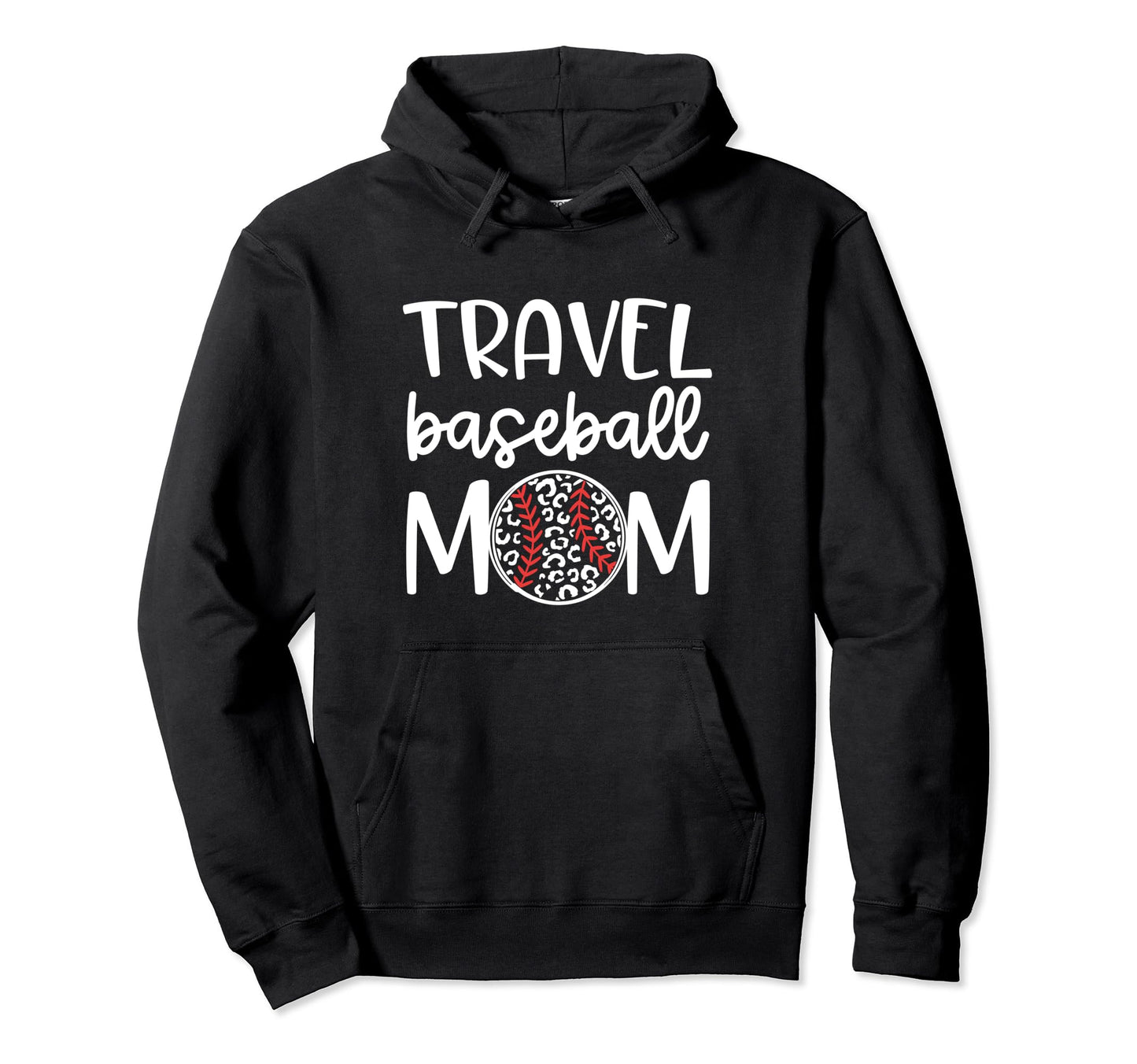 Travel Baseball Mom Proud Sports Mom Hoodie - Graphic Print Men Women - T-Shirt, Sweatshirt, Hoodie