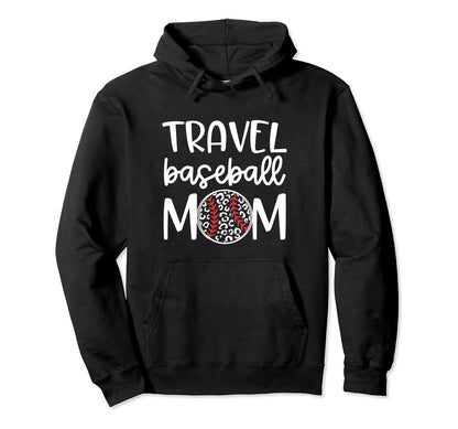 Travel Baseball Mom Proud Sports Mom Hoodie - Graphic Print Men Women - T-Shirt, Sweatshirt, Hoodie