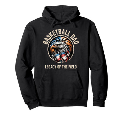 Basketball Fathers Day Legacy Field Hoodie - Novelty Apparel Unisex - T-Shirt, Sweatshirt, Hoodie