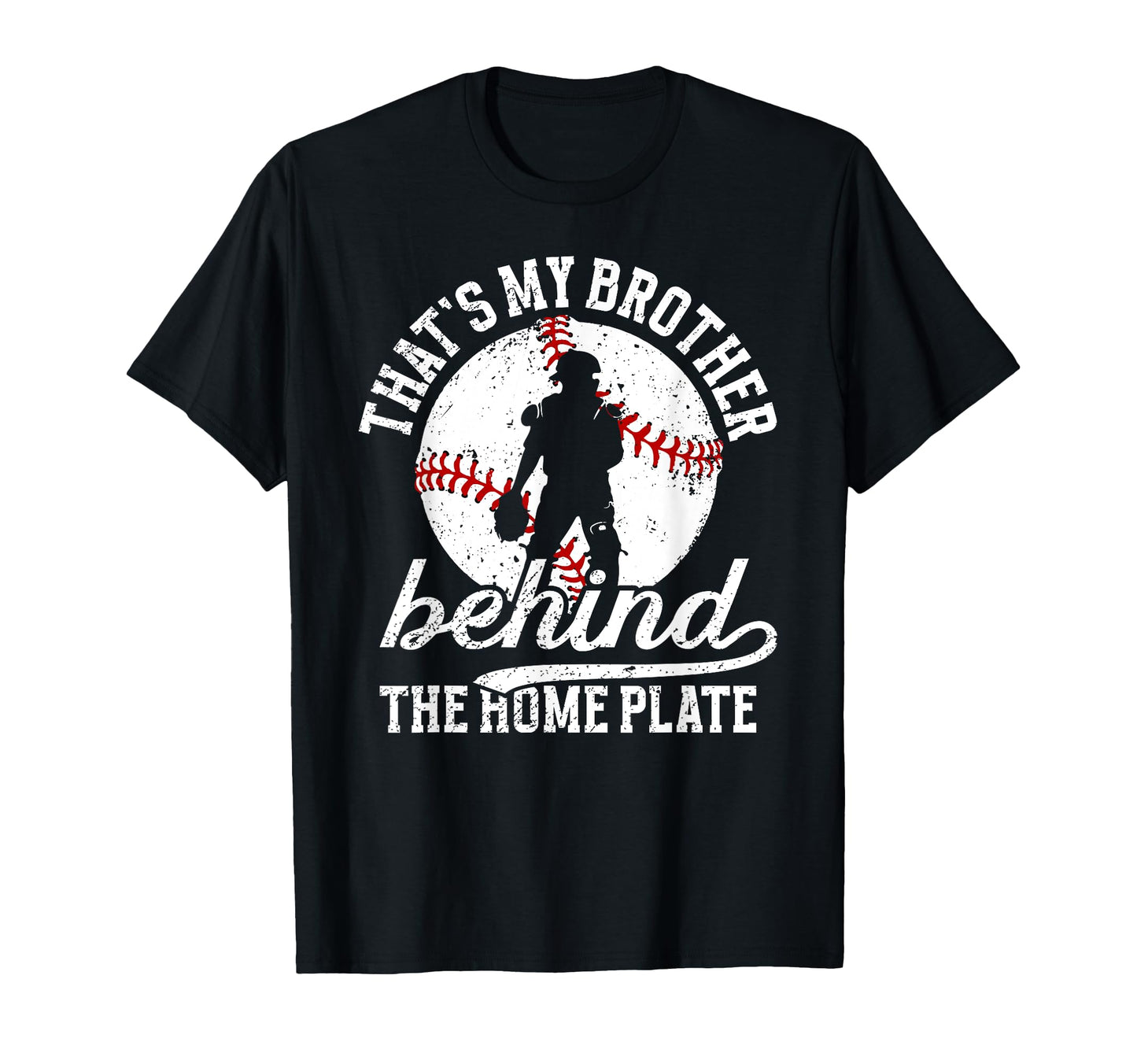 My Brother Baseball Catcher Brother T-Shirt - Unique Graphic Unisex - T-Shirt, Sweatshirt, Hoodie