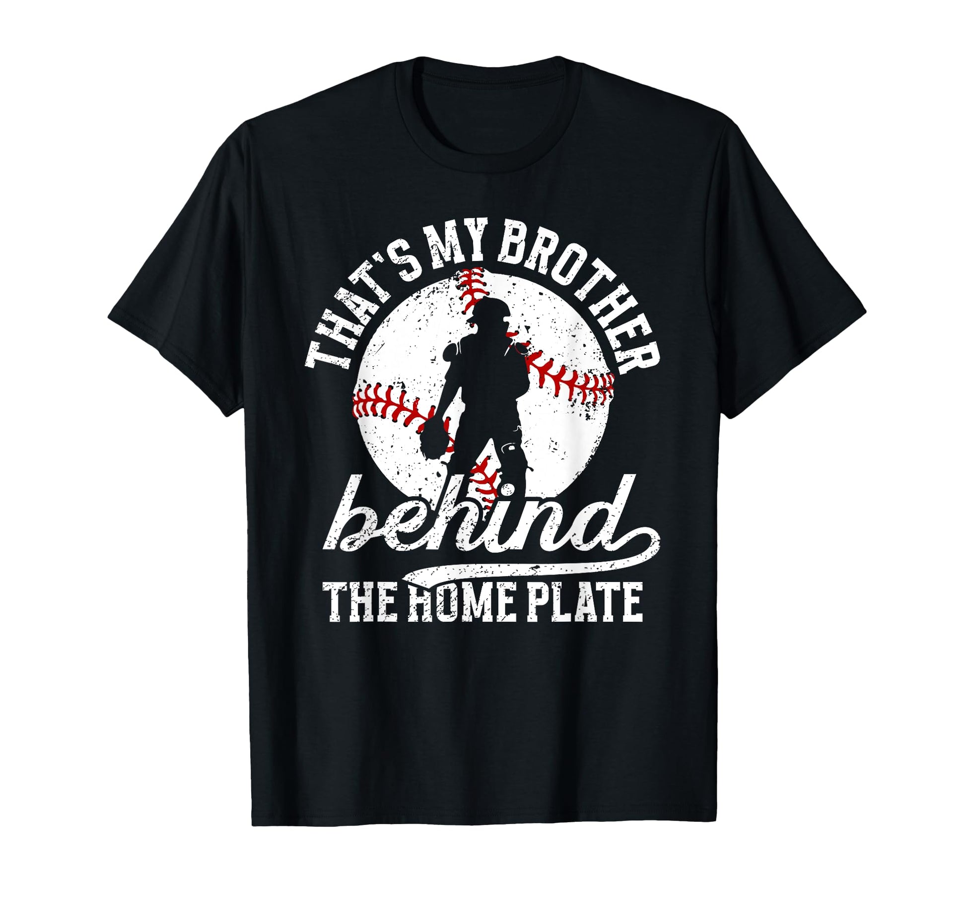 My Brother Baseball Catcher Brother T-Shirt - Unique Graphic Unisex - T-Shirt, Sweatshirt, Hoodie