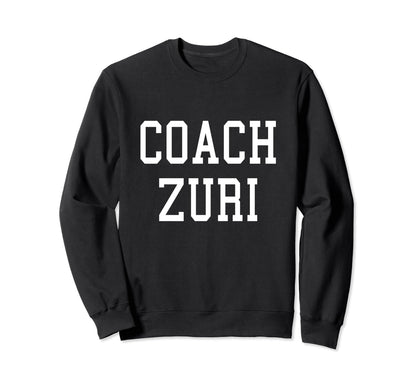 Coach Zuri Custom Football Soccer Sweatshirt - Streetwear Style Unisex - T-Shirt, Sweatshirt, Hoodie