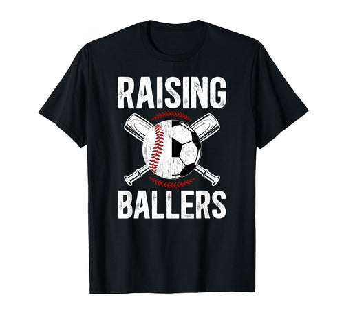Raising Ballers Soccer Baseball T-Shirt - Casual Everyday Wear for Adults - T-Shirt, Sweatshirt, Hoodie