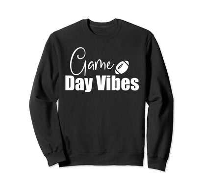 Day Vibes Football Tailgating Sweatshirt - Custom Art Print for Adults - T-Shirt, Sweatshirt, Hoodie