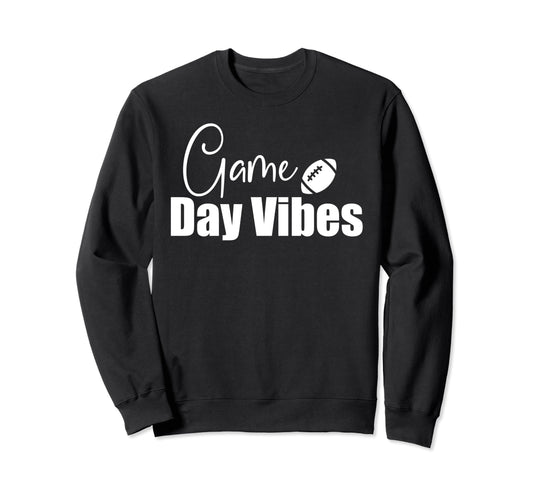 Day Vibes Football Tailgating Sweatshirt - Custom Art Print for Adults - T-Shirt, Sweatshirt, Hoodie
