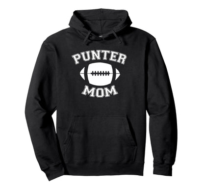 Punter Mom Football Parent Game Day Gear Hoodie - Graphic Print Unisex - T-Shirt, Sweatshirt, Hoodie