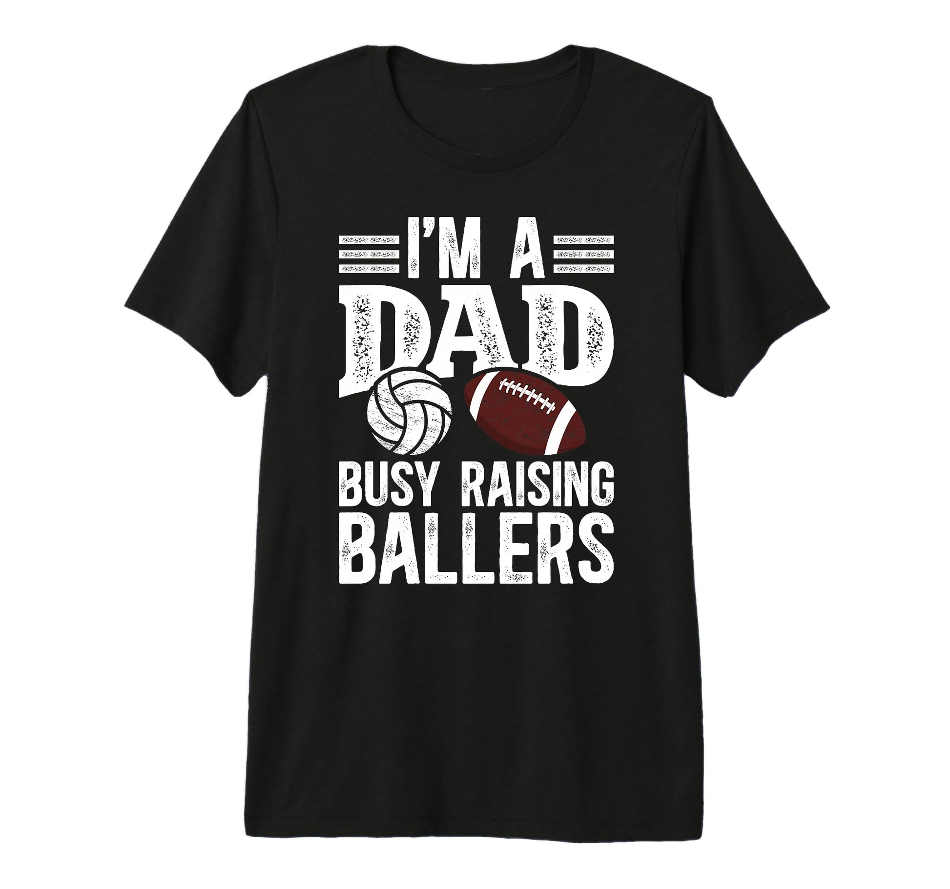 Mens Im Dad Busy Raising Ballers T-Shirt - Trendy Graphic Men Women - T-Shirt, Sweatshirt, Hoodie