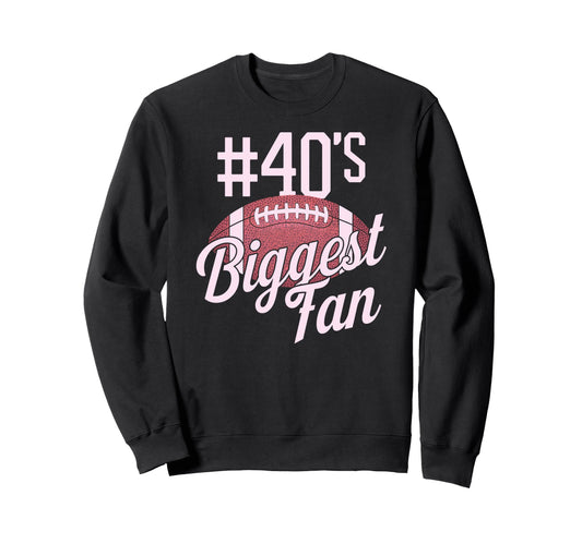 Number 40 Biggest Fan Football Mom Sweatshirt - Unique Graphic Men Women - T-Shirt, Sweatshirt, Hoodie