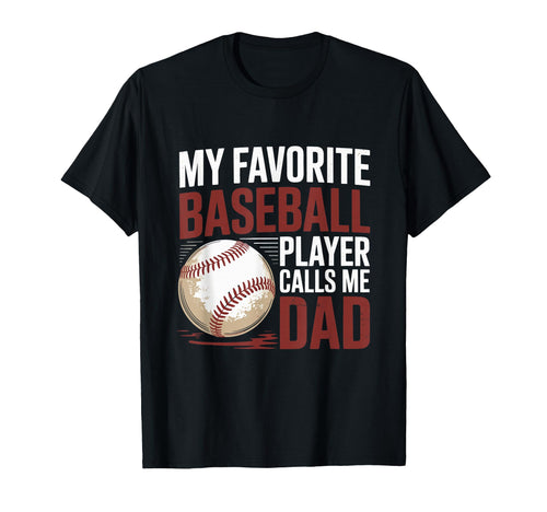 Baseball Dad My Favorite Baseball Player T-Shirt - Minimalist Print Unisex - T-Shirt, Sweatshirt, Hoodie