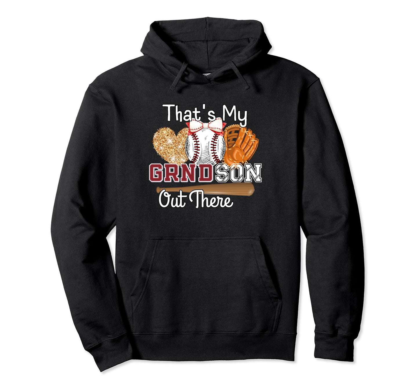 Thats My Grandson Out There Baseball Hoodie - Trendy Graphic Men Women - T-Shirt, Sweatshirt, Hoodie