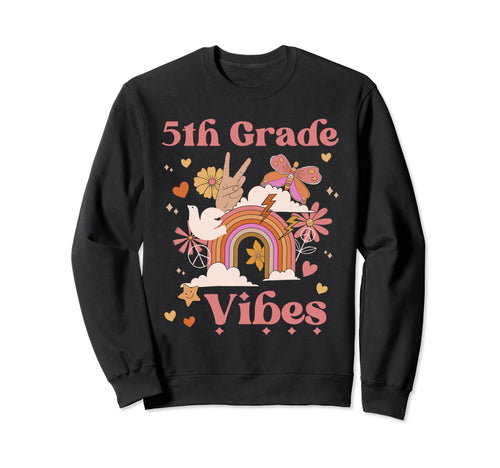 5Th Grade Vibes School Groovy Sweatshirt - Casual Everyday Wear Men Women - T-Shirt, Sweatshirt, Hoodie