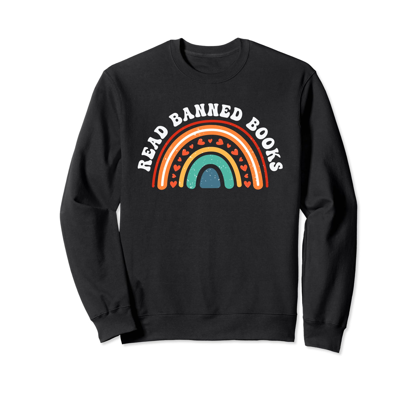 Read Banned Books Boho Rainbow Sweatshirt - Unique Graphic for Adults - T-Shirt, Sweatshirt, Hoodie