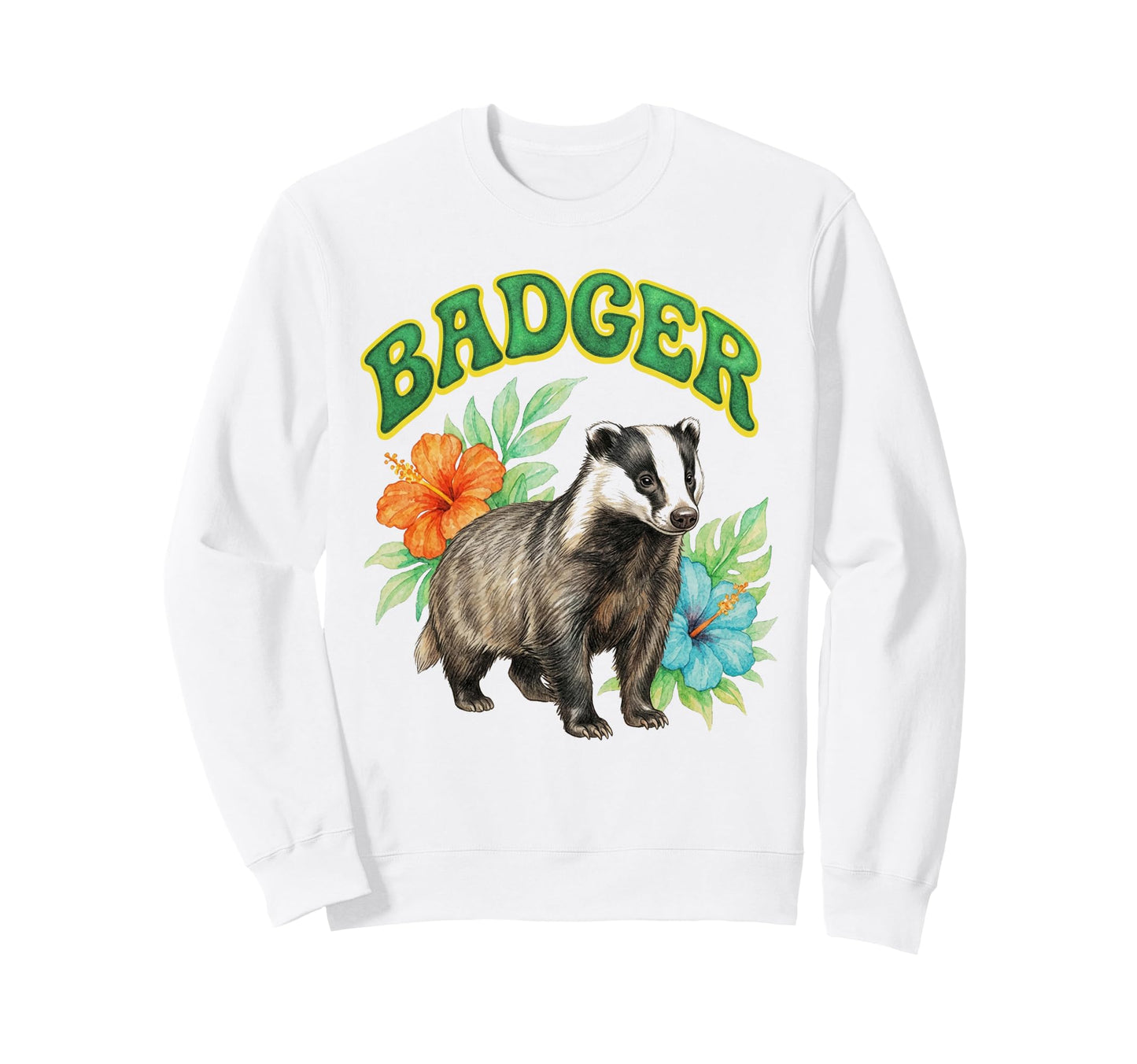 Badger Groovy Floral Badger Sweatshirt - Aesthetic Graphic Unisex - T-Shirt, Sweatshirt, Hoodie