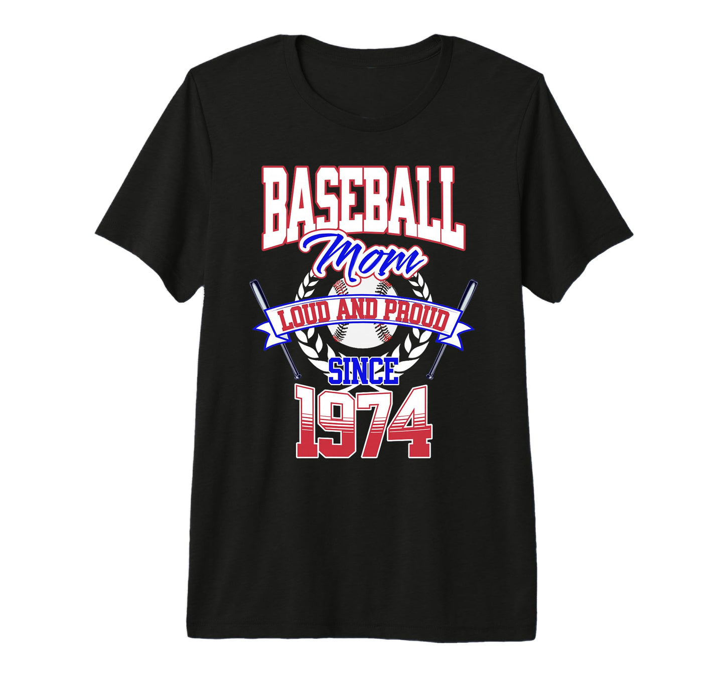 Baseball Mom Loud Proud Since 1974 T-Shirt - Unique Graphic for Adults - T-Shirt, Sweatshirt, Hoodie