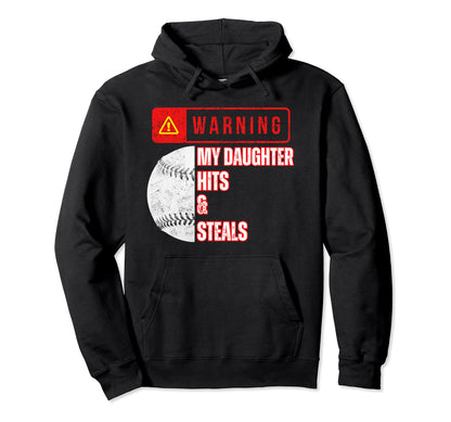 Baseball Warning My Daughter Hits Hoodie - Aesthetic Graphic for Adults - T-Shirt, Sweatshirt, Hoodie