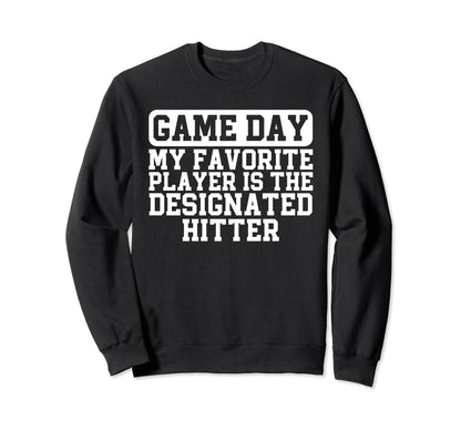Baseball Lovers Parent Slogan Sweatshirt - Novelty Apparel Unisex - T-Shirt, Sweatshirt, Hoodie