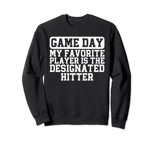 Baseball Lovers Parent Slogan Sweatshirt - Novelty Apparel Unisex - T-Shirt, Sweatshirt, Hoodie