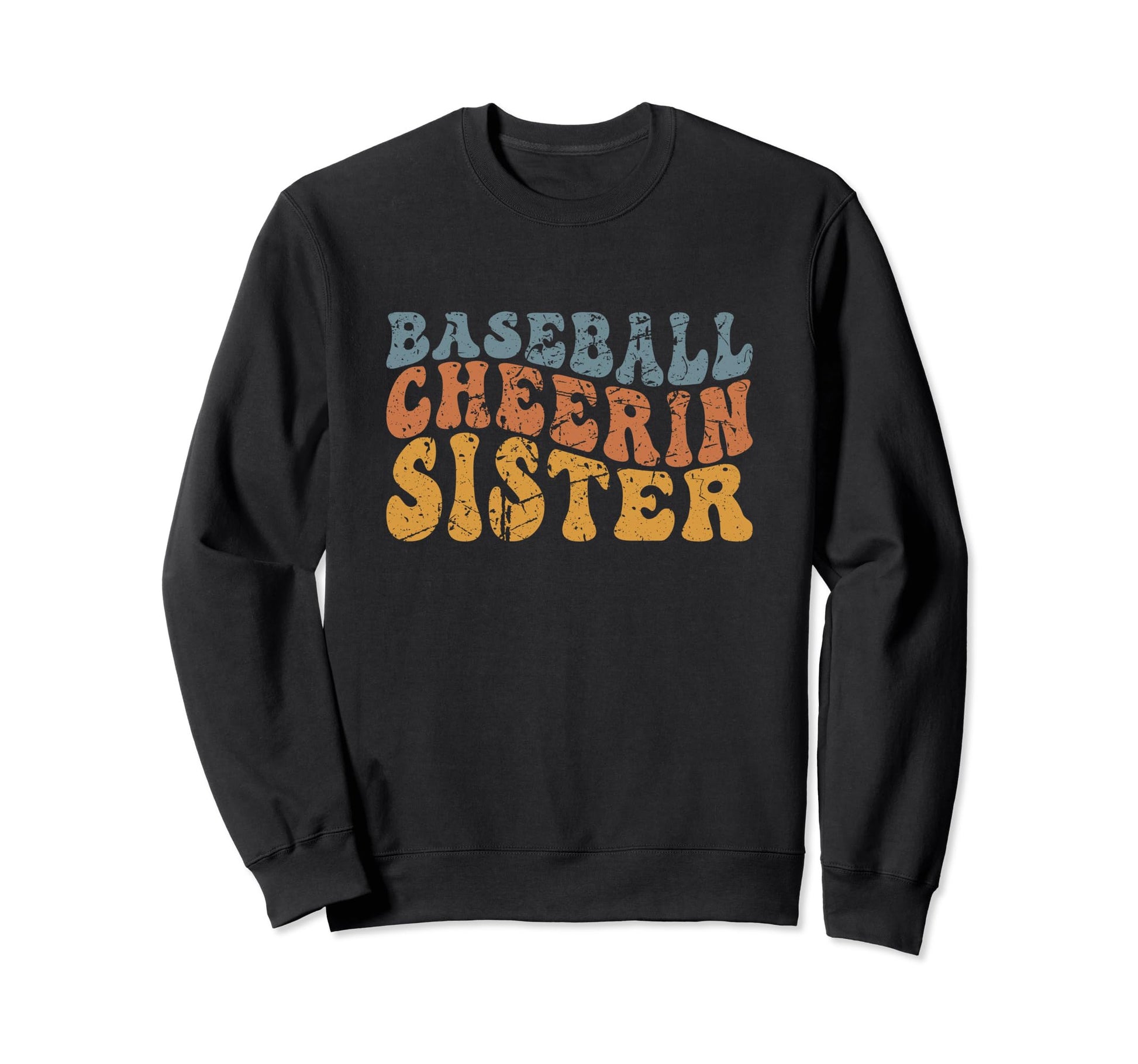 Baseball Cheering Sister Funny Sporty Sweatshirt - Unique Graphic Unisex - T-Shirt, Sweatshirt, Hoodie