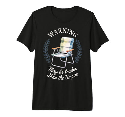 Warning May Be Louder Than Umpire Tri T-Shirt - Streetwear Style Unisex - T-Shirt, Sweatshirt, Hoodie