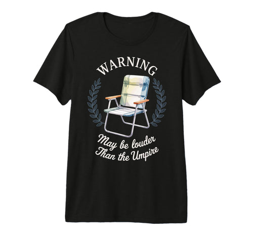Warning May Be Louder Than Umpire Tri T-Shirt - Streetwear Style Unisex - T-Shirt, Sweatshirt, Hoodie