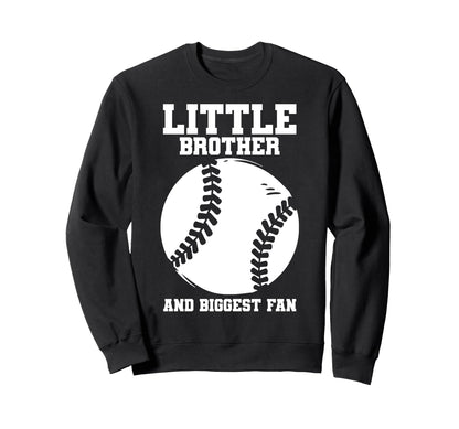 Little Brother Baseball Fan Sweatshirt - Fun Novelty Design Unisex - T-Shirt, Sweatshirt, Hoodie