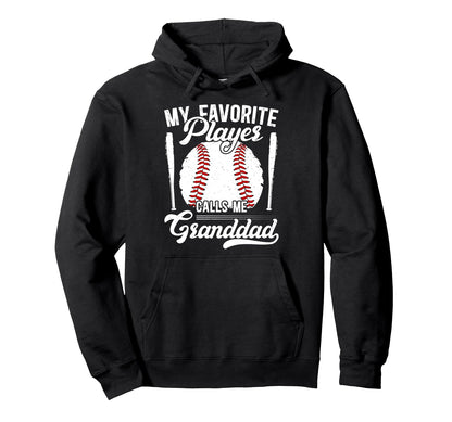 My Favorite Baseball Player Granddad Hoodie - Trendy Graphic for Adults - T-Shirt, Sweatshirt, Hoodie