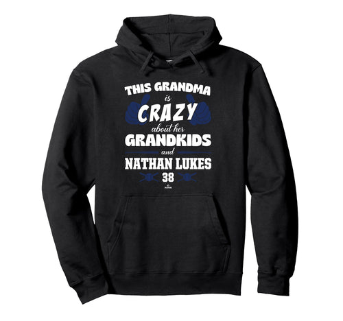 Grandma Crazy Nathan Lukes Toronto Hoodie - Fun Novelty Design for Adults - T-Shirt, Sweatshirt, Hoodie