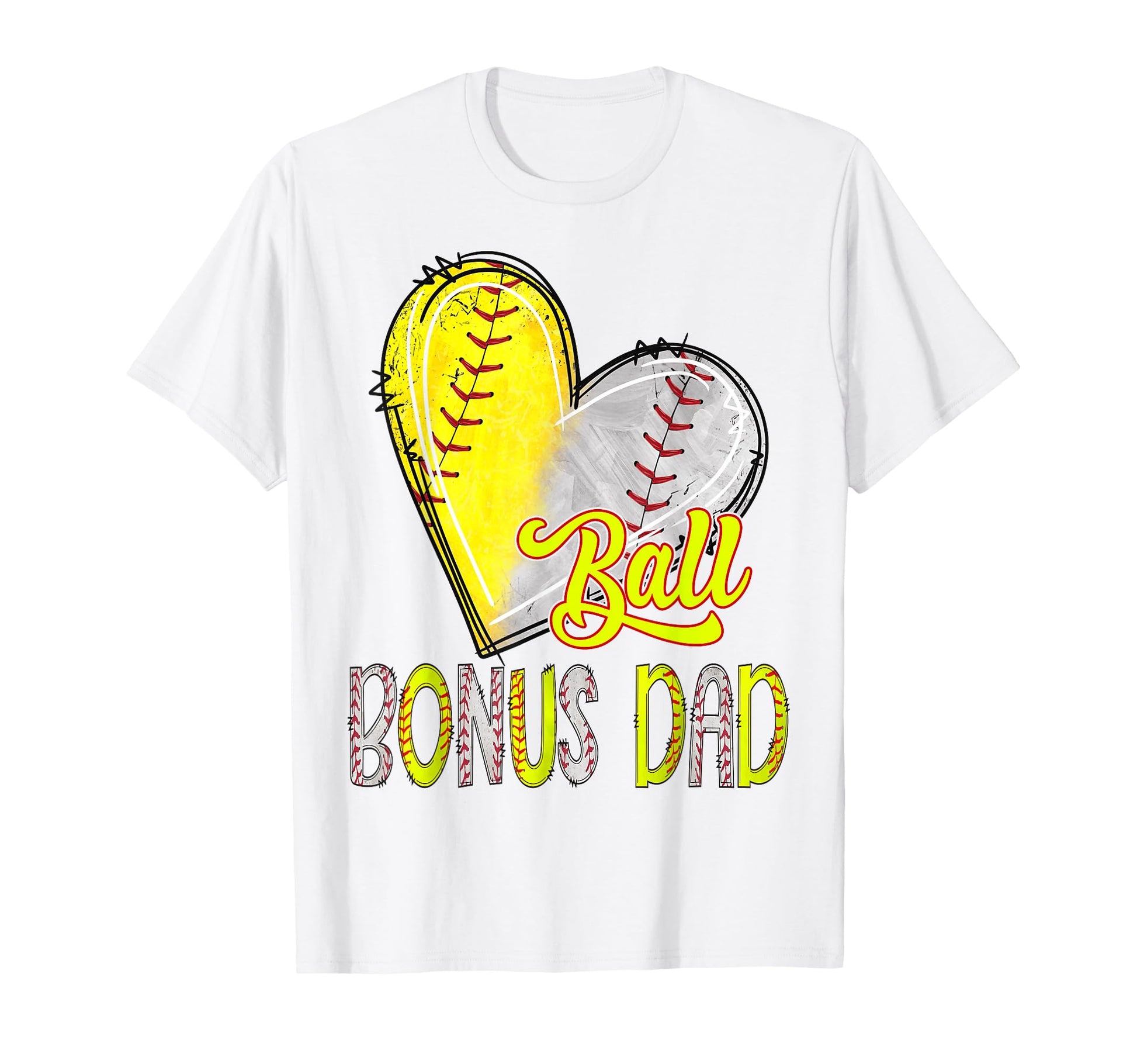 Bonus Dad Both Baseball Softball Ball T-Shirt - Novelty Apparel for Adults - T-Shirt, Sweatshirt, Hoodie