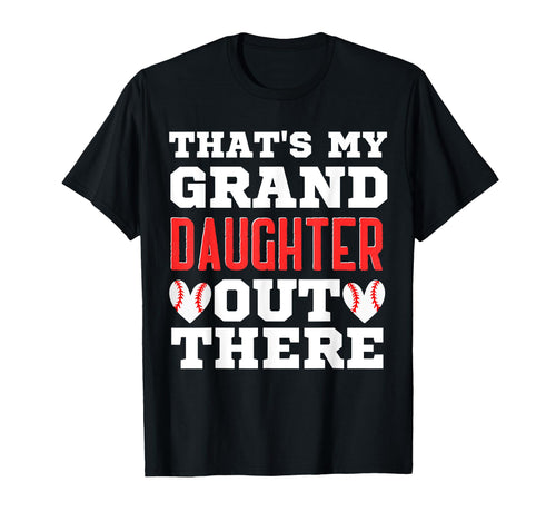 Thats My Granddaughter Out There T-Shirt - Graphic Print for Adults - T-Shirt, Sweatshirt, Hoodie