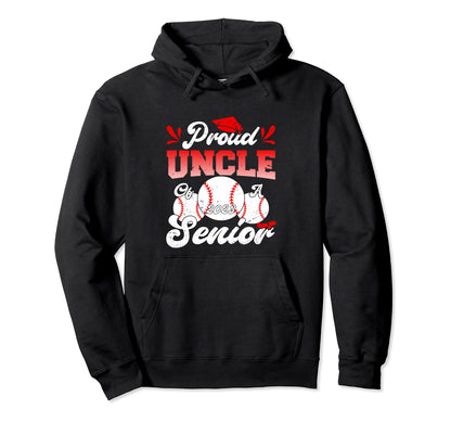 Proud Uncle 2023 Baseball Senior 2023 Hoodie - Unique Graphic Unisex - T-Shirt, Sweatshirt, Hoodie
