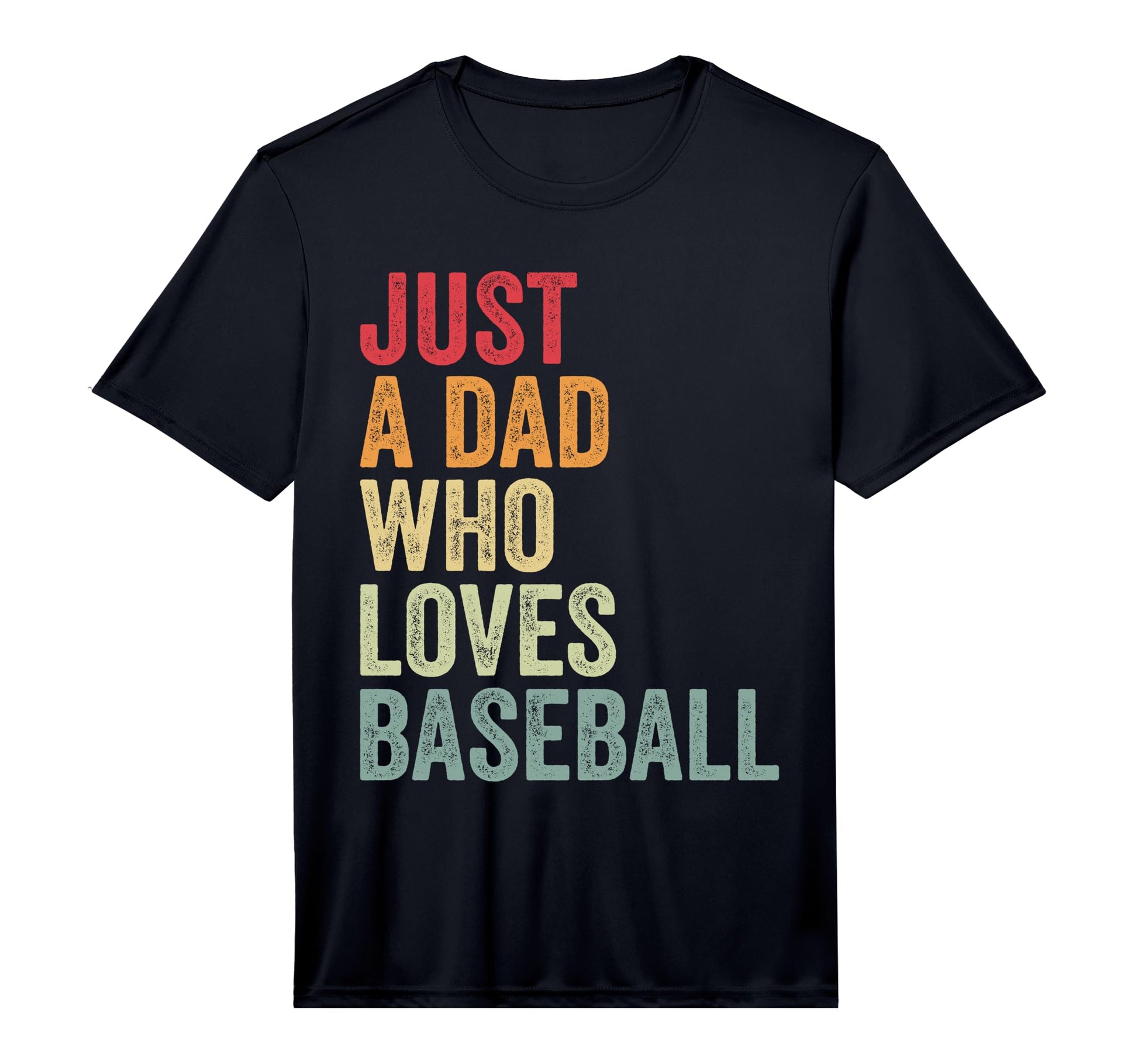 Mens Just Dad Who Loves Baseball T-Shirt - Unique Graphic Men Women - T-Shirt, Sweatshirt, Hoodie