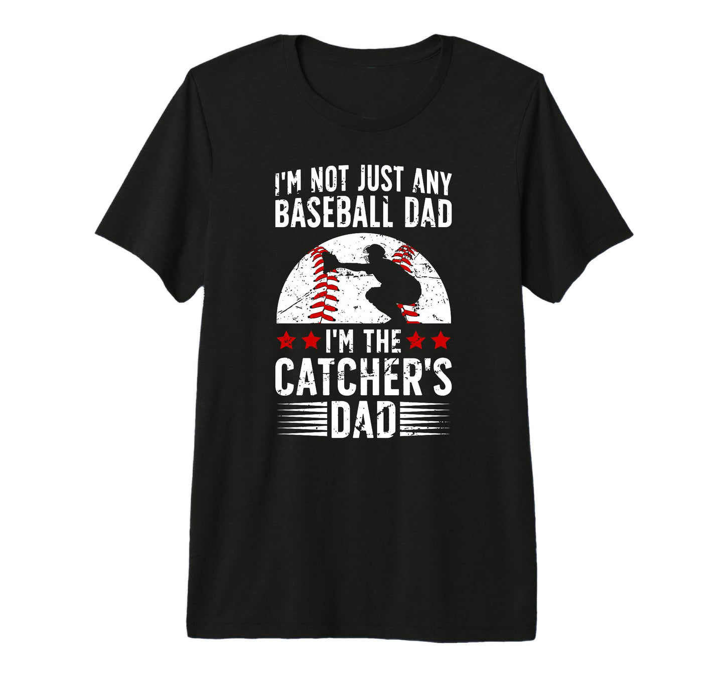 Mens Im Baseball Catcher Dad Baseball T-Shirt - Aesthetic Graphic Unisex - T-Shirt, Sweatshirt, Hoodie