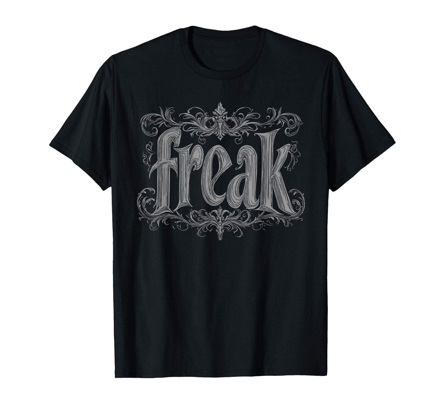Freak Gothic Alt Grunge Hip Hop Y2K T-Shirt - Fun Novelty Design Unisex - T-Shirt, Sweatshirt, Hoodie