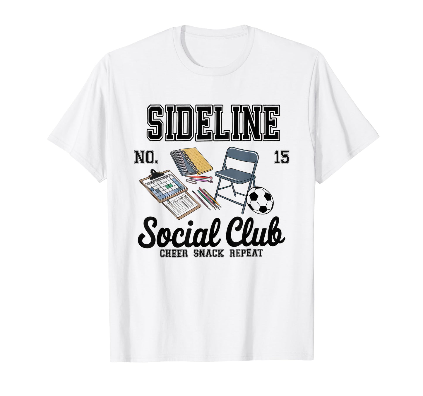 Sideline Social Club Soccer Mom T-Shirt - Casual Everyday Wear Men Women - T-Shirt, Sweatshirt, Hoodie