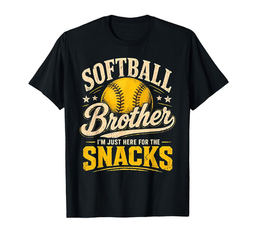 Softball Brother Im Just Here Snacks T-Shirt - Streetwear Style for Adults - T-Shirt, Sweatshirt, Hoodie