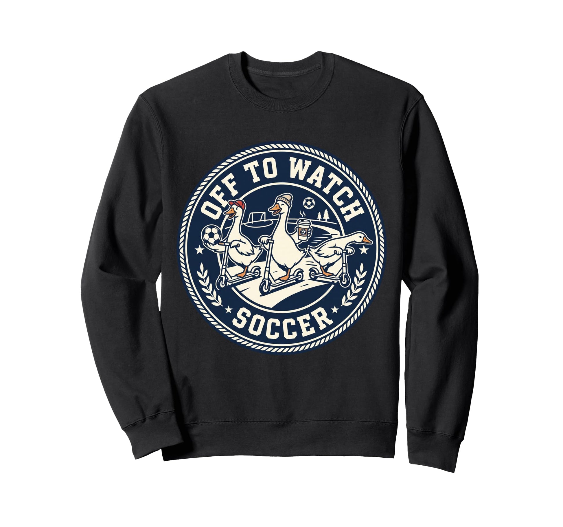 Off To Watch Soccer Silly Goose Sweatshirt - Aesthetic Graphic Unisex - T-Shirt, Sweatshirt, Hoodie