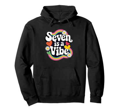 Seven Is Vibe 7Th Birthday 7 Year Old Hoodie - Custom Art Print Men Women - T-Shirt, Sweatshirt, Hoodie
